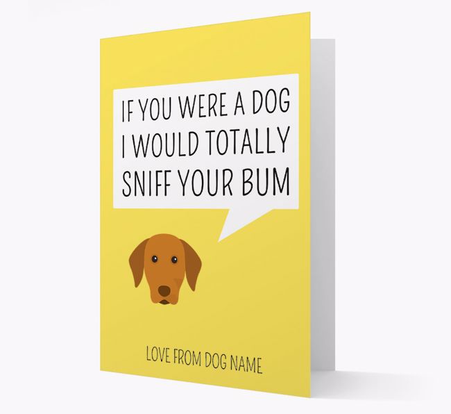 Personalised 'I'd Sniff Your Bum' Card